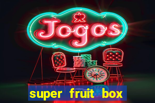 super fruit box codes 2024